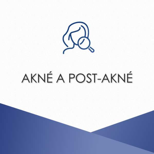 AKNÉ A POST-AKNÉ: Nové protokoly a postupy ošetření