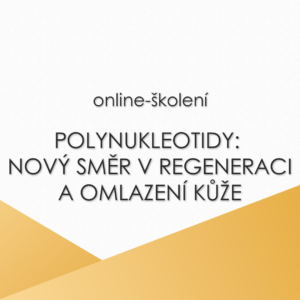 Polynukleotidy: nový směr v regeneraci a omlazení kůže