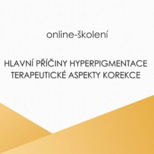Hlavní příčiny hyperpigmentace. Terapeutické aspekty korekce